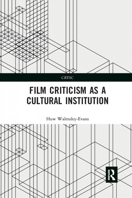 Film Criticism as a Cultural Institution