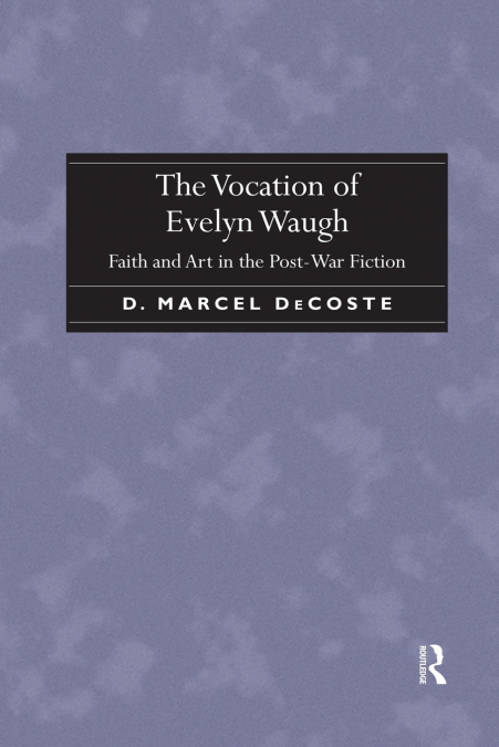The Vocation of Evelyn Waugh
