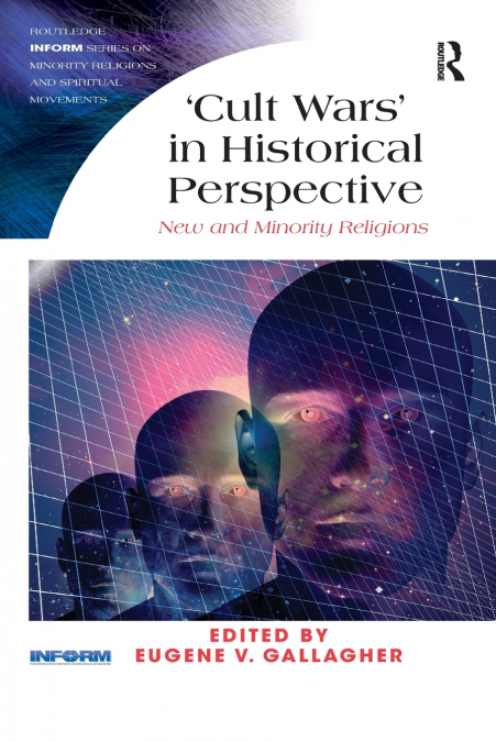 Cult Wars’ in Historical Perspective