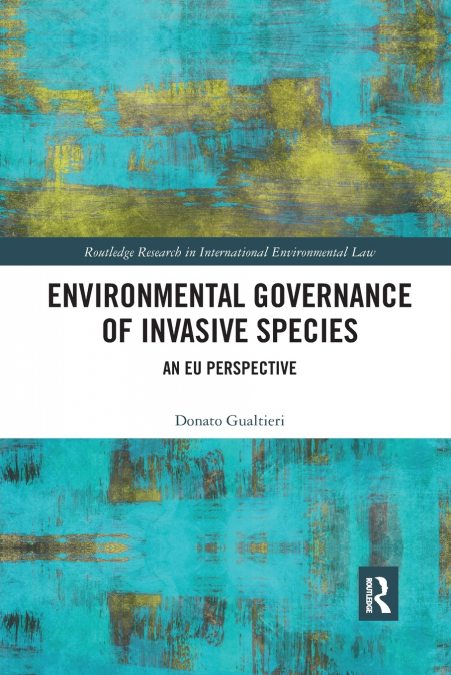 Environmental Governance of Invasive Species