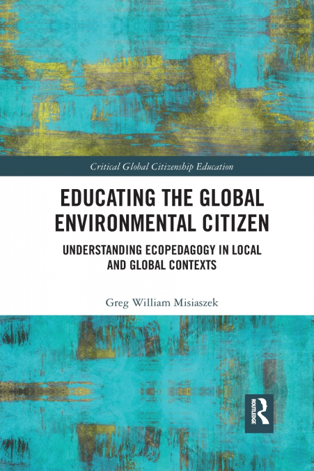 Educating the Global Environmental Citizen