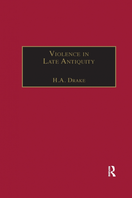 Violence in Late Antiquity