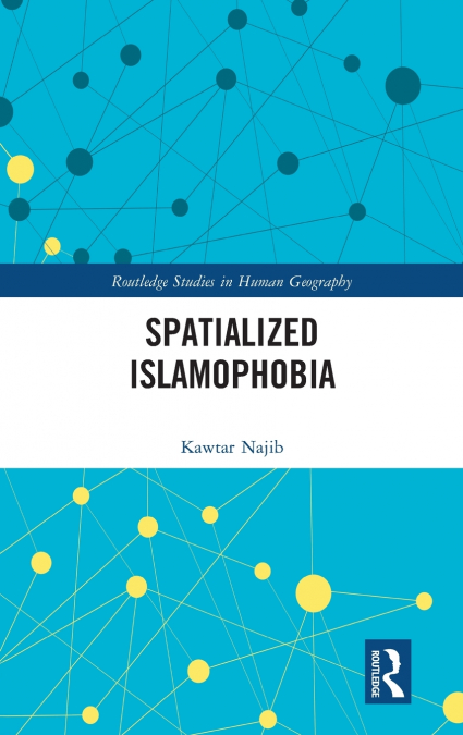 Spatialized Islamophobia