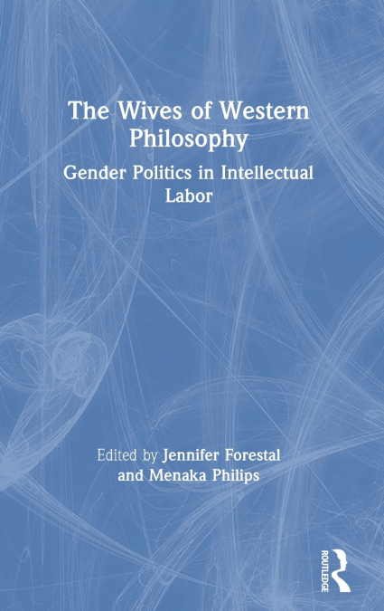 The Wives of Western Philosophy