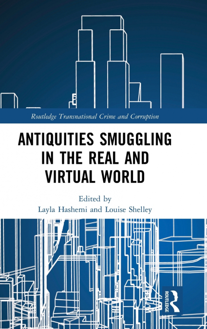 Antiquities Smuggling in the Real and Virtual World