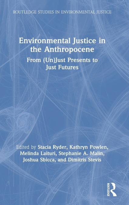 Environmental Justice in the Anthropocene