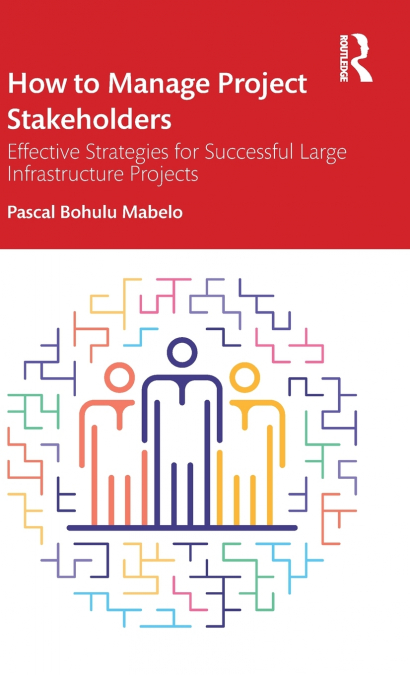 How to Manage Project Stakeholders