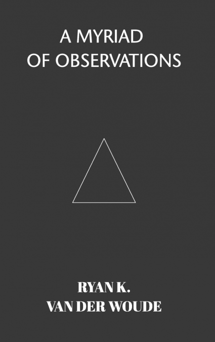 A Myriad Of Observations