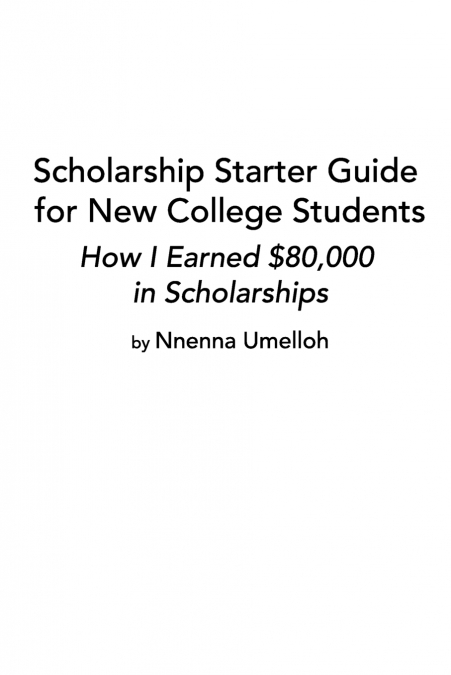 Scholarship Starter Guide for New College Students