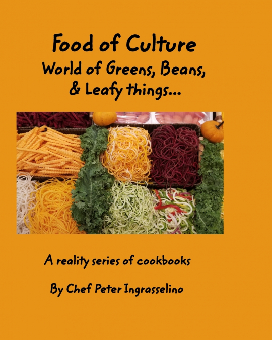 Food of Culture 'World of Greens, Beans, and Leafy things'