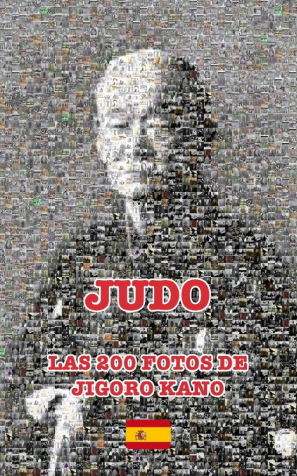 JUDO - LAS 200 FOTOS DE JIGORO KANO (Español)