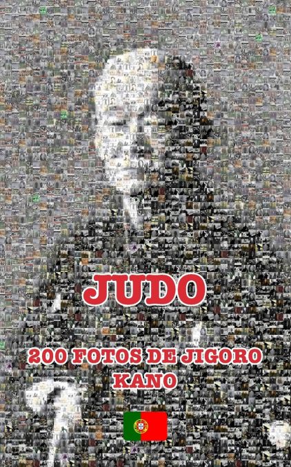 JUDO - 200 FOTOS DE JIGORO KANO (português)