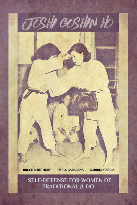 Joshi Goshin Ho, Self-Defense for women of traditional Judo