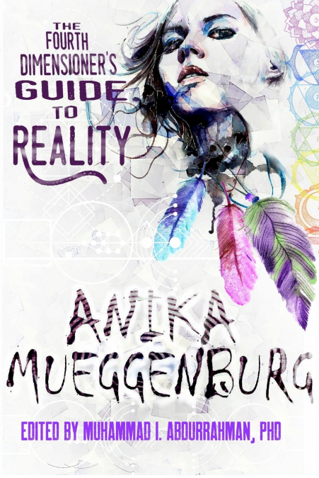 Fourth Dimensioner’s Guide to Reality