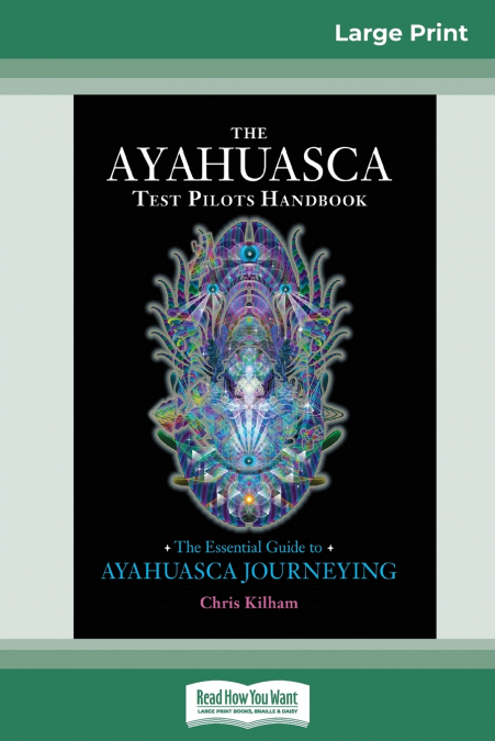 The Ayahuasca Test Pilot’s Handbook