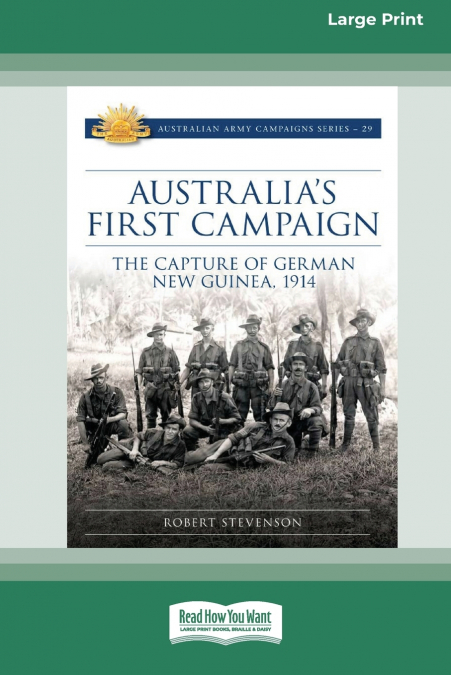 Australia’s First Campaign