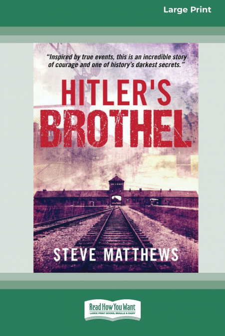 Hitler’s Brothel (Large Print 16 Pt Edition)