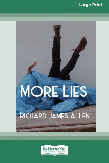 More Lies [Large Print 16pt]