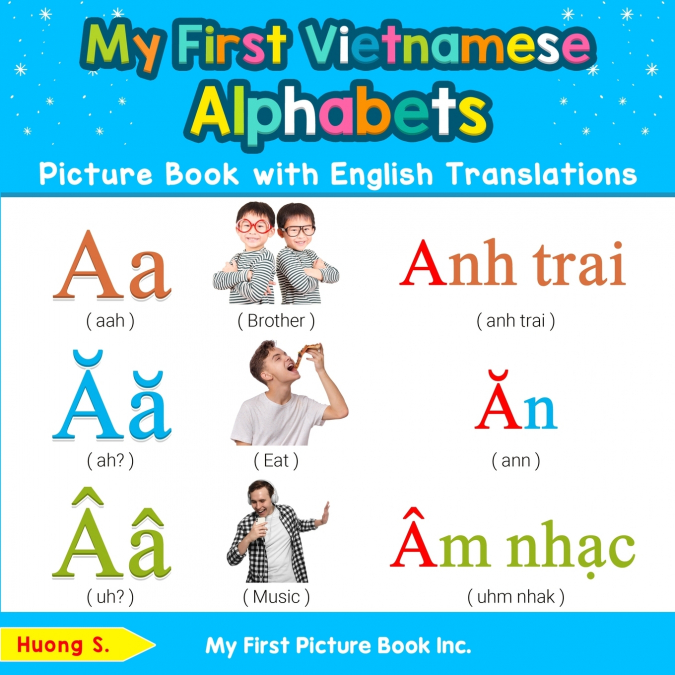 My First Vietnamese Alphabets Picture Book with English Translations