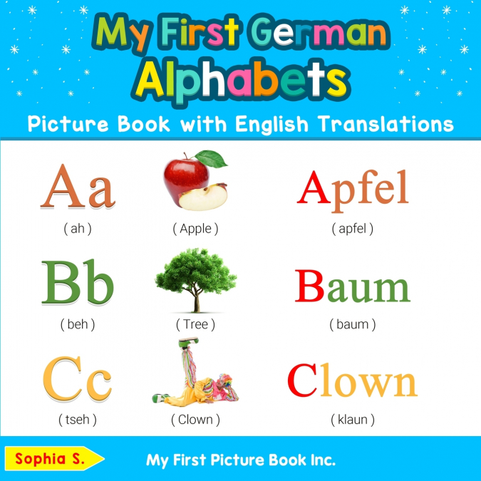 My First German Alphabets Picture Book with English Translations