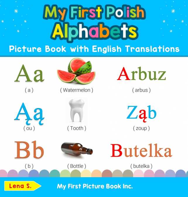 My First Polish Alphabets Picture Book with English Translations