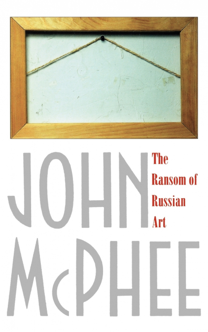 The Ransom of Russian Art
