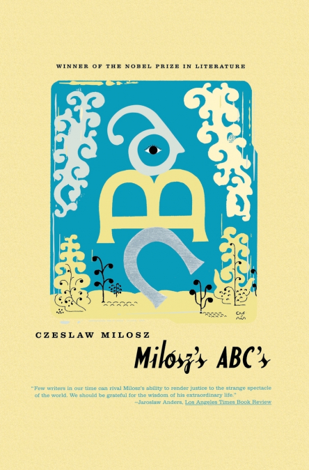 Milosz’s ABC’s