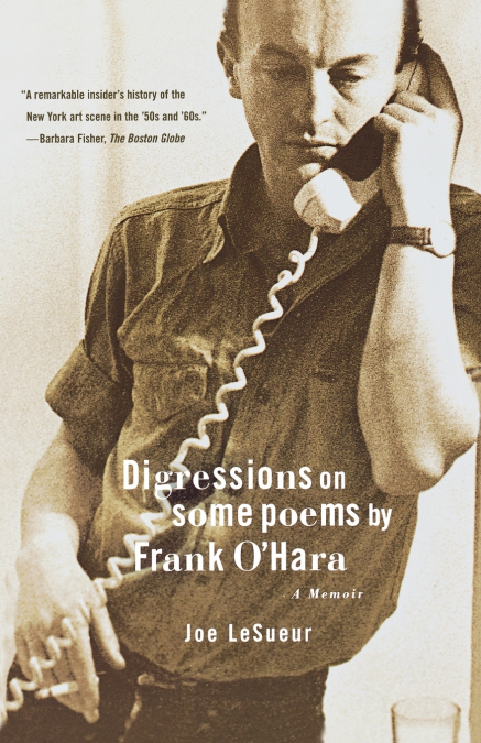 Digressions on Some Poems by Frank O’Hara