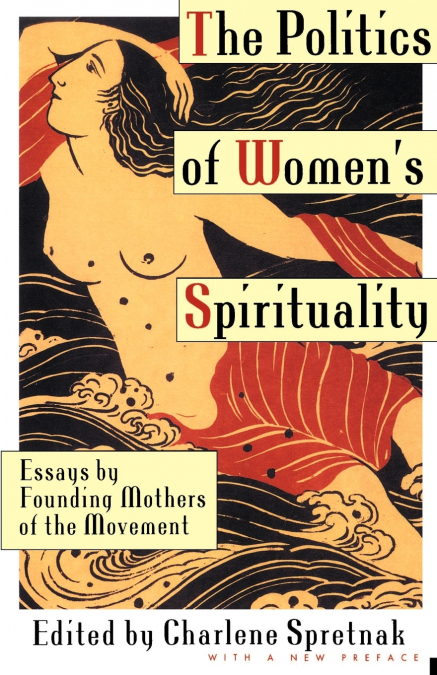 The Politics of Women’s Spirituality