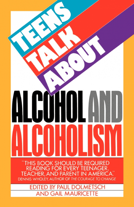 Teens Talk About Alcohol and Alcoholism
