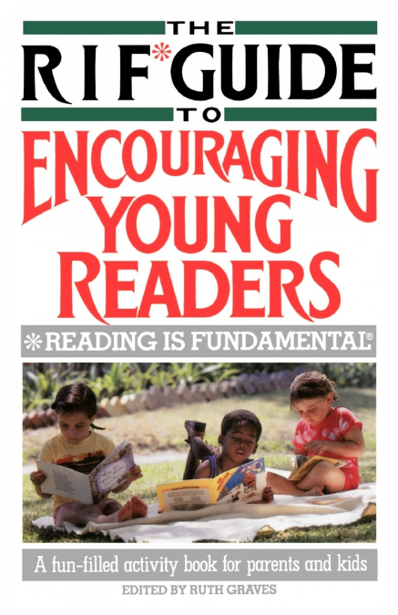 The RIF* Guide to Encouraging Young Readers