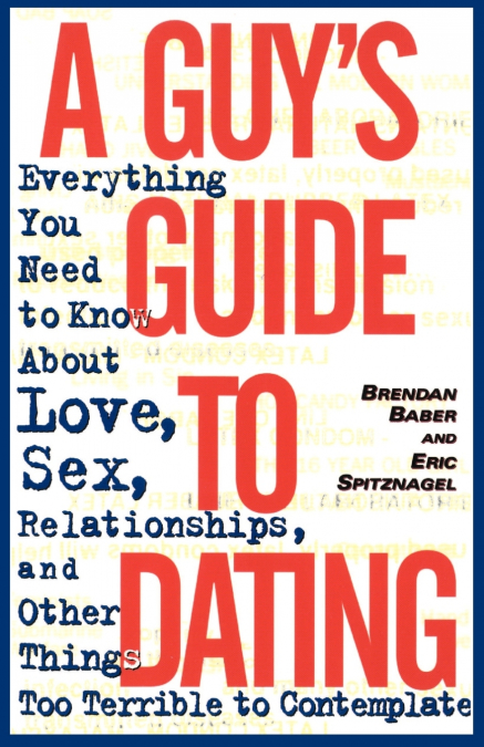 A Guy’s Guide to Dating