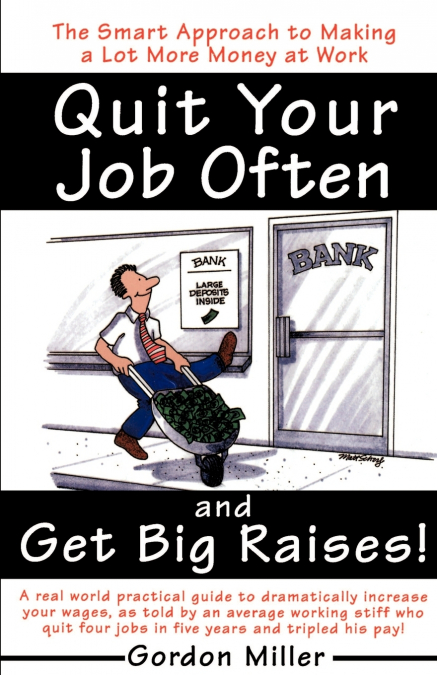 Quit Your Job Often and Get Big Raises!