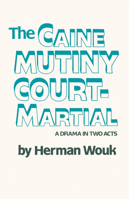 The Caine Mutiny Court-Martial