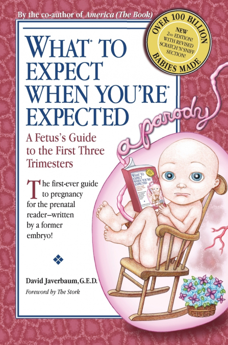 What to Expect When You’re Expected