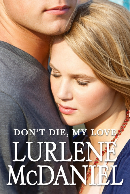 Don’t Die, My Love