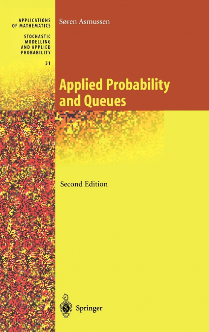 Applied Probability and Queues