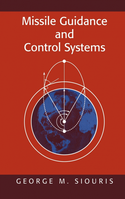 Missile Guidance and Control Systems