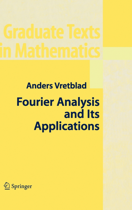 Fourier Analysis and Its Applications