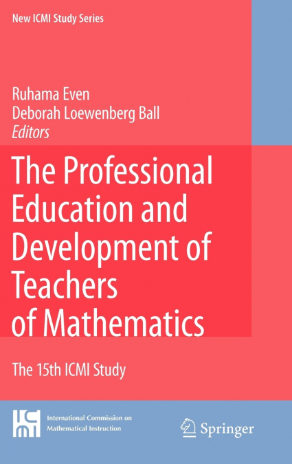 The Professional Education and Development of Teachers of Mathematics