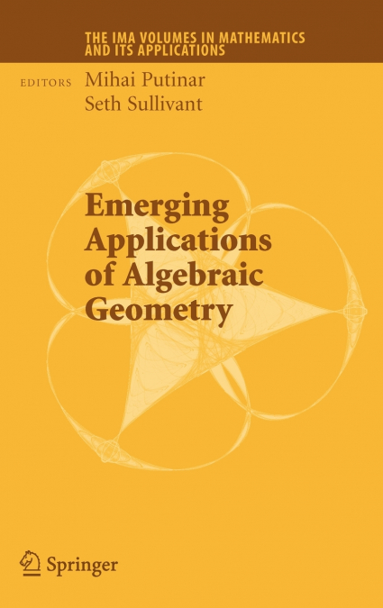 Emerging Applications of Algebraic Geometry