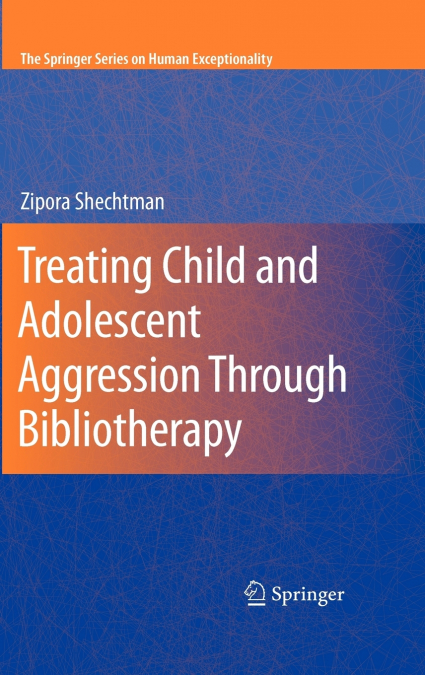 Treating Child and Adolescent Aggression Through Bibliotherapy