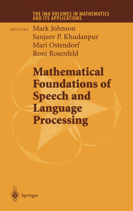 Mathematical Foundations of Speech and Language Processing
