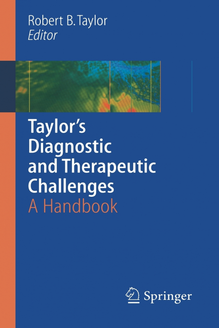 Taylor’s Diagnostic and Therapeutic Challenges