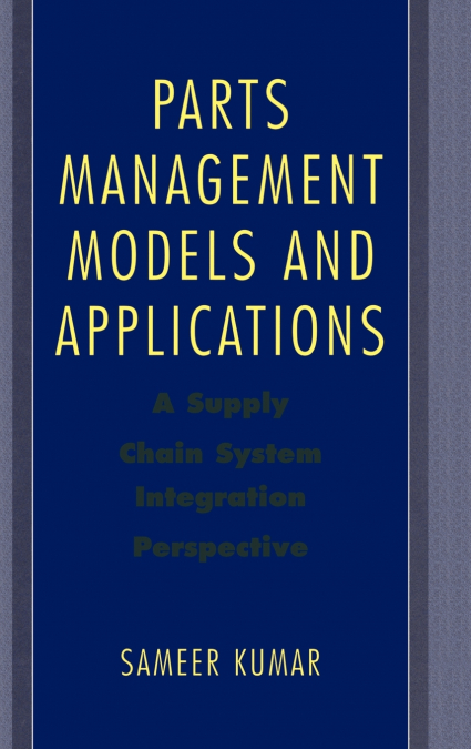 Parts Management Models and Applications