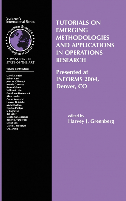 Tutorials on Emerging Methodologies and Applications in Operations Research