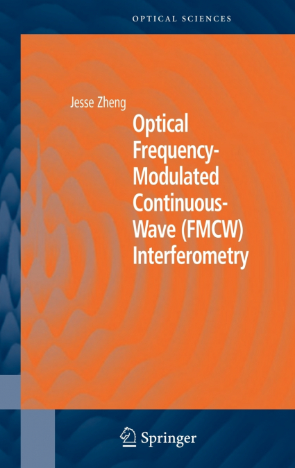 Optical Frequency-Modulated Continuous-Wave (FMCW) Interferometry