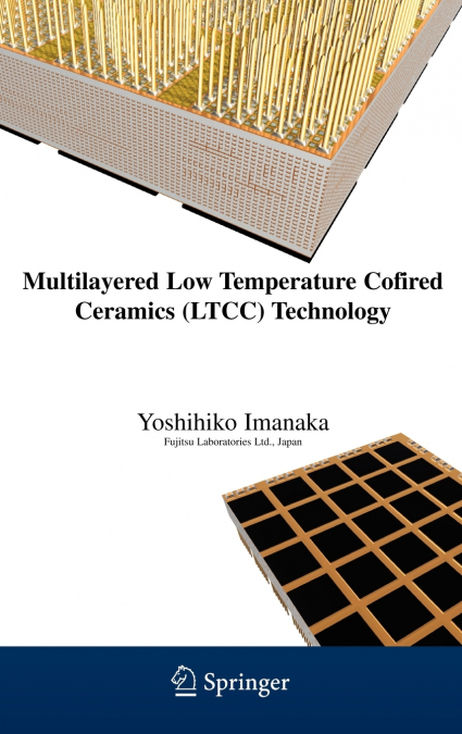Multilayered Low Temperature Cofired Ceramics (LTCC) Technology
