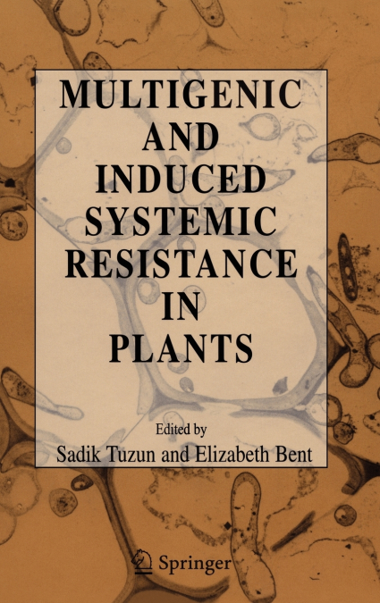 Multigenic and Induced Systemic Resistance in Plants