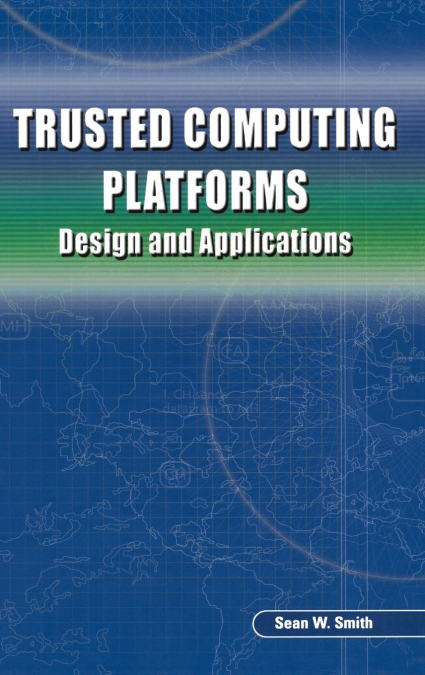 Trusted Computing Platforms